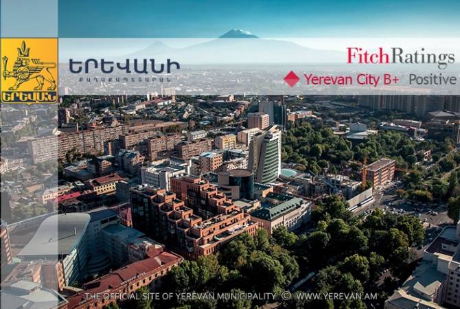 Fitch Ratings Affirms Yerevan At ‘B+’; Outlook Positive – HyeTert